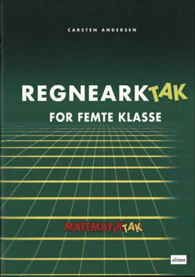 Matematik-Tak 5.Kl. Regneark-Tak - Carsten Andersen - Bog