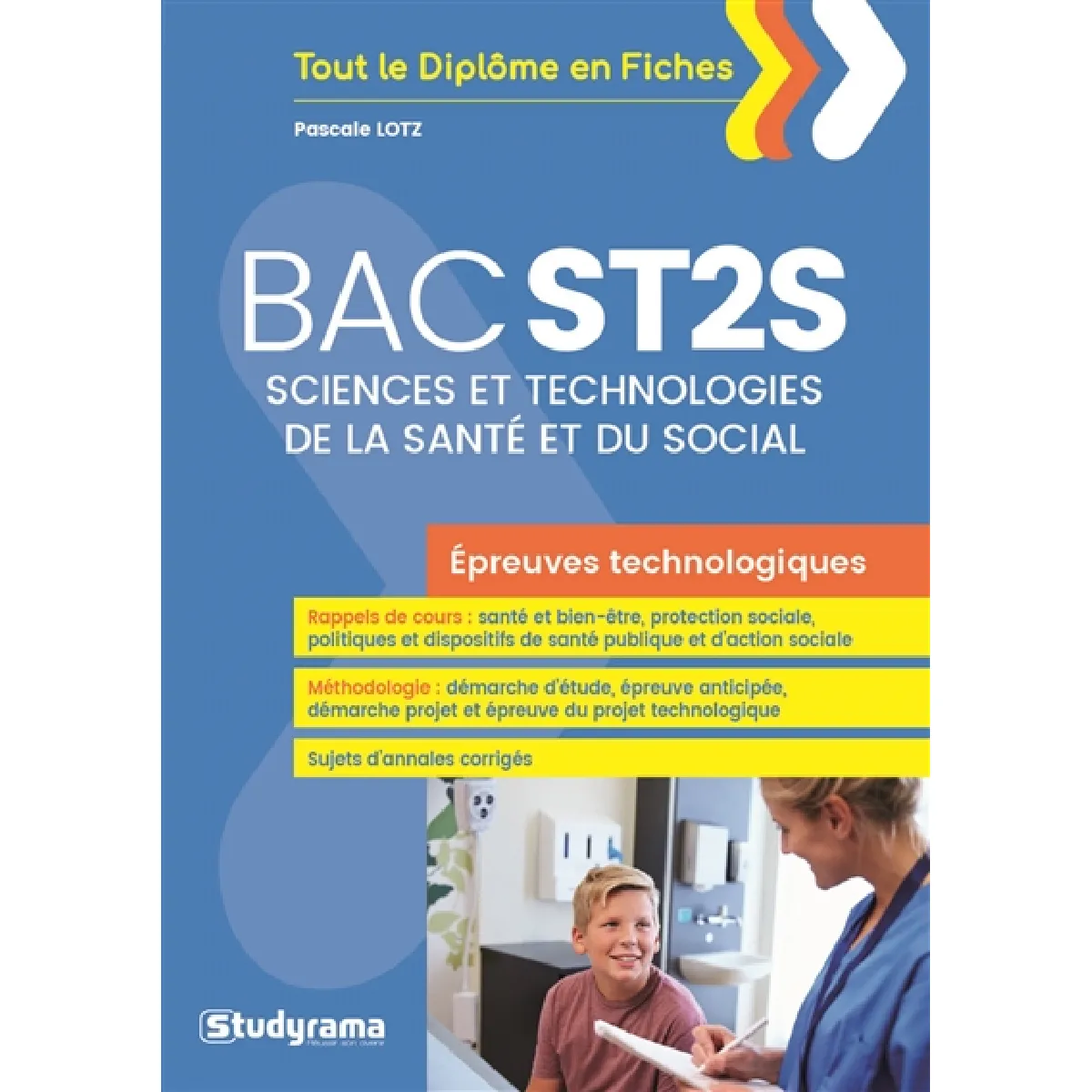 Bac ST2S, sciences et technologies de la santé et du social : épreuves technologiques · Occasion