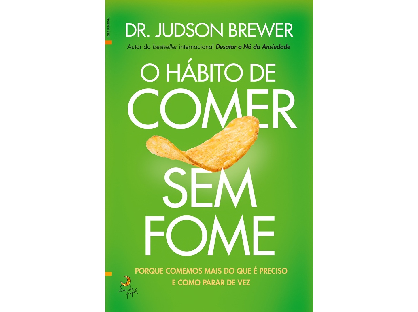 LIVRO O HÁBITO DE COMER SEM FOME DE: JUDSON BREWER