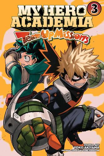 My Hero Academia: Team-Up Missions, Vol. 3 - My Hero Academia: Team-Up Missions 3 (Paperback)