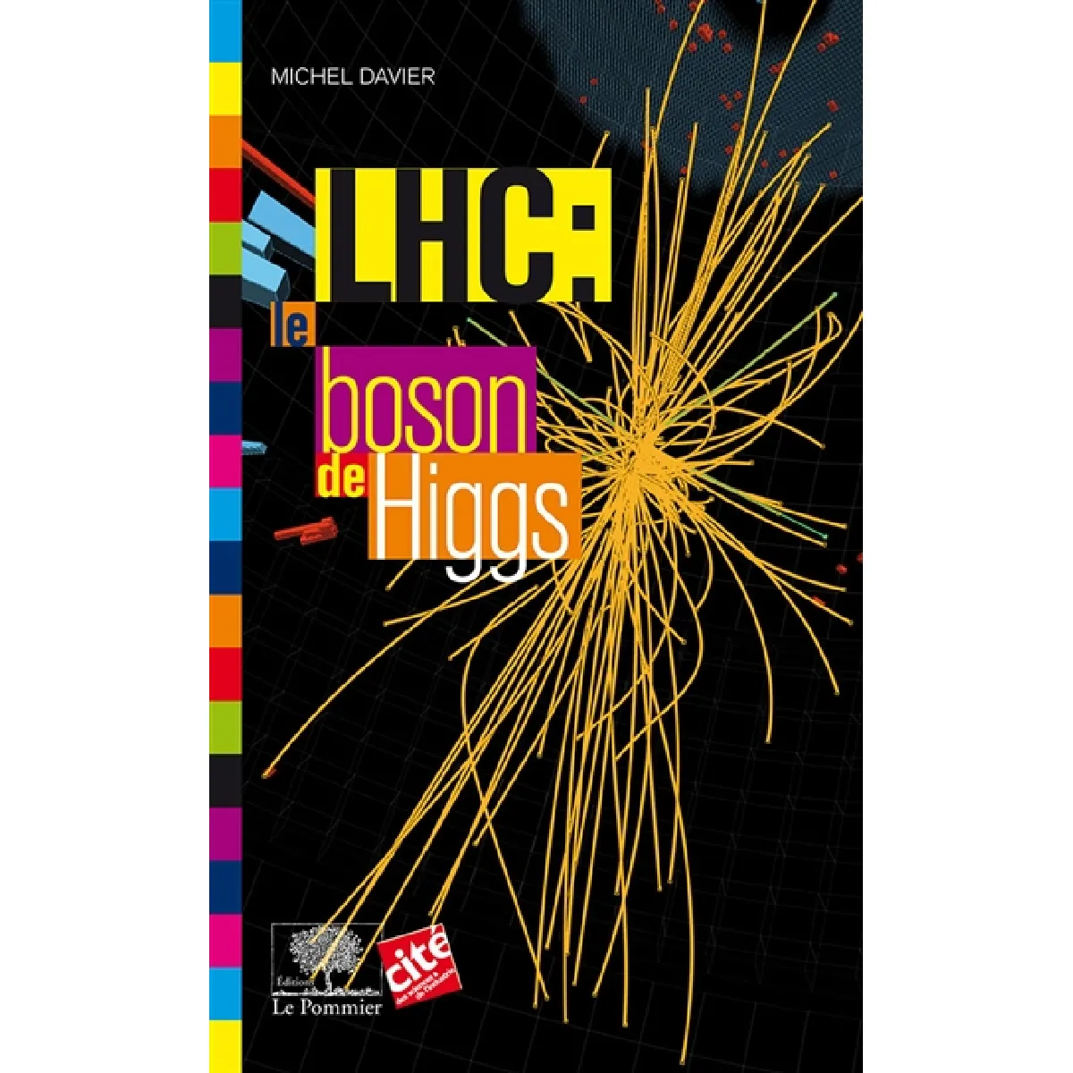 LHC : le boson de Higgs · Occasion
