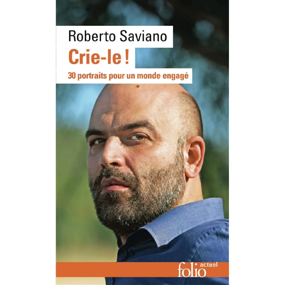 Crie-le ! : 30 portraits pour un monde engagé : essai · Occasion
