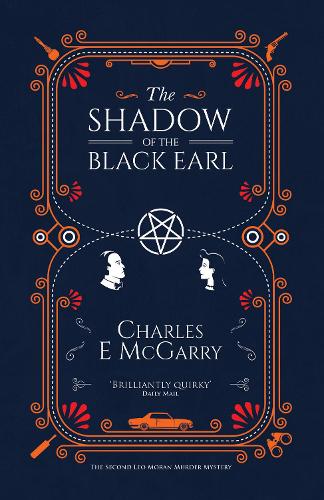 The Shadow of the Black Earl - The Leo Moran Murder Mysteries 2 (Paperback)