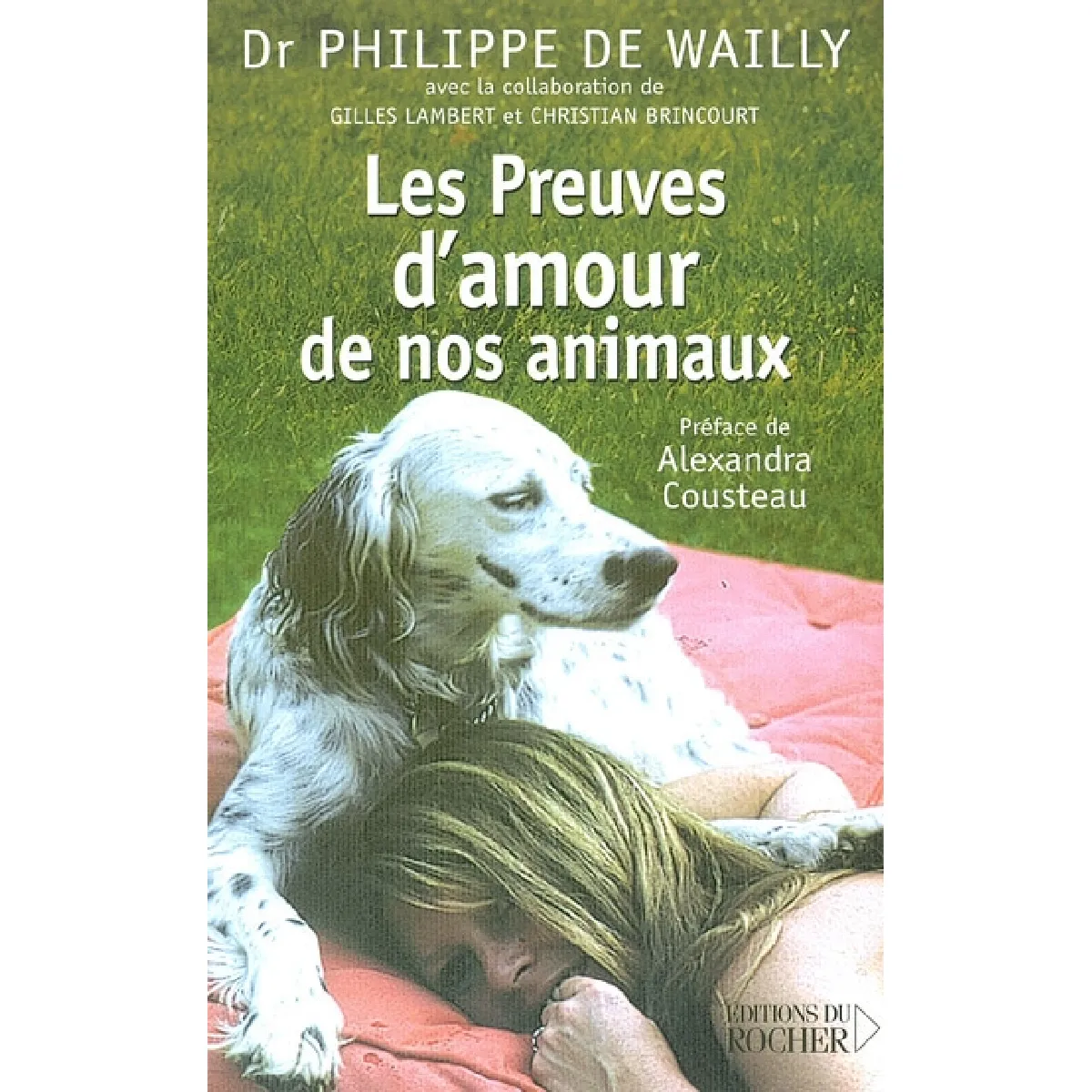 Les preuves d'amour de nos animaux · Occasion