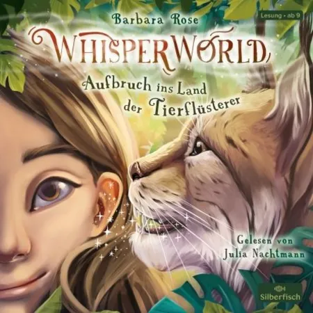 Silberfisch Hörbuch - Whisperworld 1: Aufbruch ins Land der Tierflüsterer