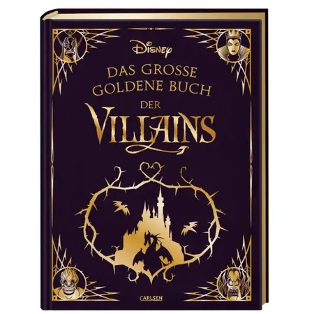 Carlsen Verlag Disney: Das große goldene Buch der Villains von Walt Disney