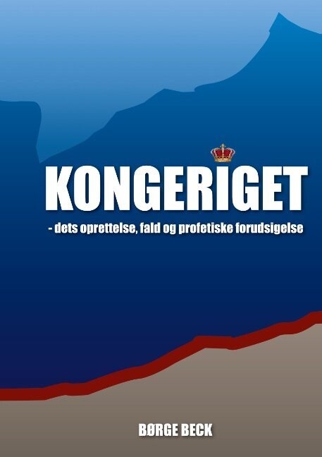 Kongeriget 1 - Børge Beck - Bog