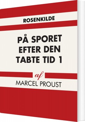 På Sporet Efter Den Tabte Tid 1 - Marcel Proust - Bog