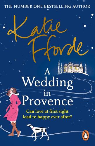 A Wedding in Provence: From the #1 bestselling author of uplifting feel-good fiction (Paperback)
