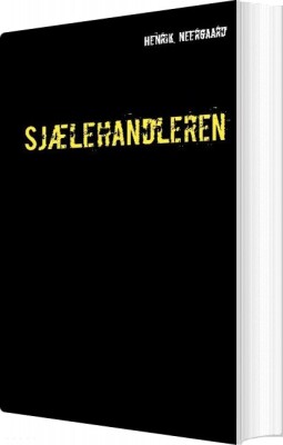 Sjælehandleren - Henrik Neergaard - Bog