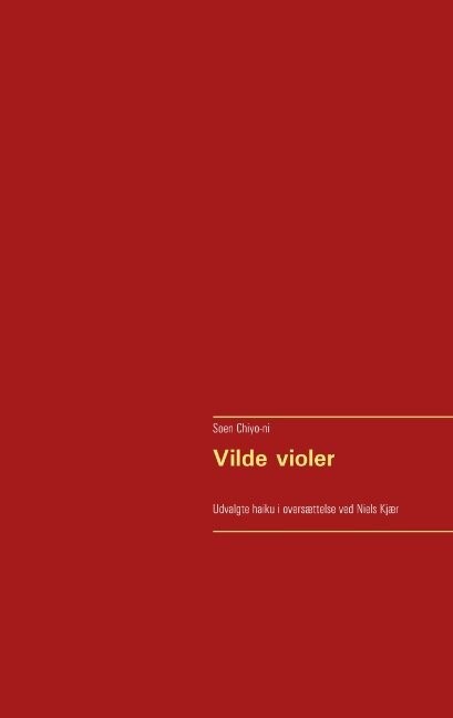 Vilde Violer - Soen Chiyo-Ni - Bog
