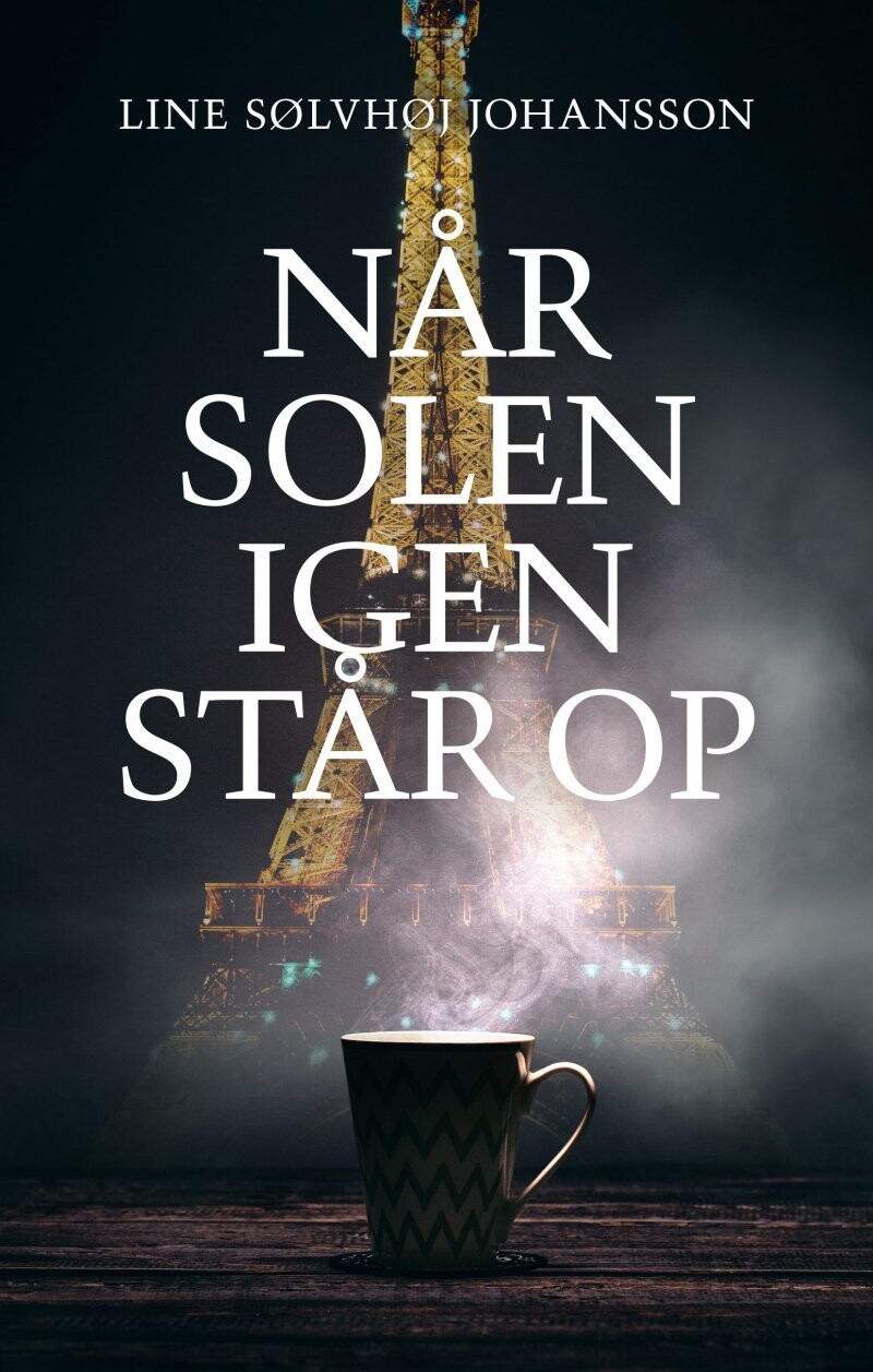 Når Solen Igen Står Op - Line Sølvhøj Johansson - Bog