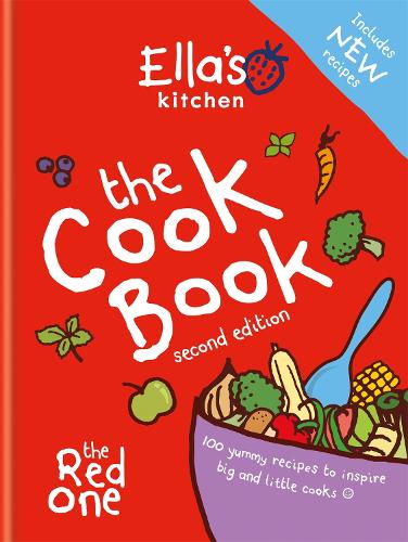 Ella's Kitchen: The Cookbook: The Red One, New Updated Edition (Hardback)
