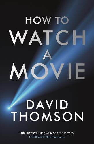 How to Watch a Movie (Paperback)