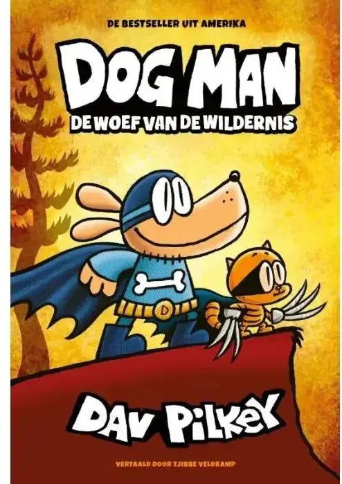Dog Man 6 - De woef van de wildernis