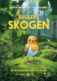 Fugler i skogen; en felthåndbok med 40 fugler