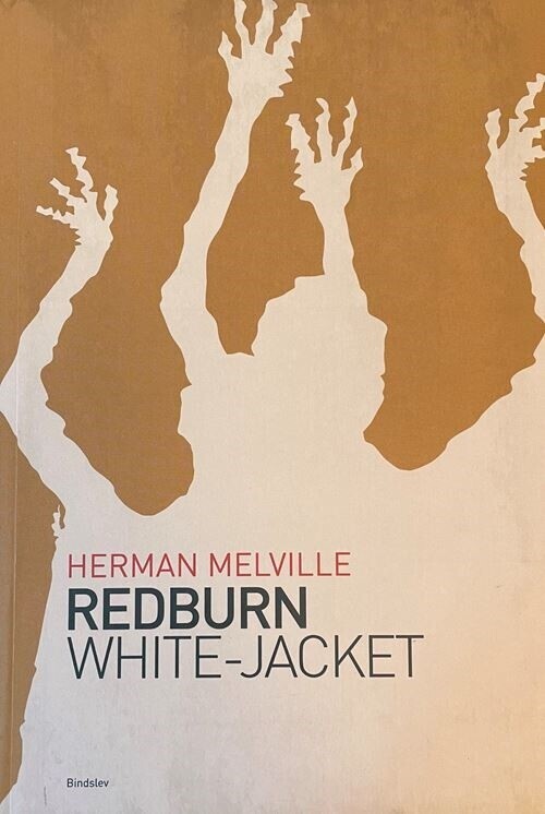 Redburn & White-Jacket - Herman Melville - Bog