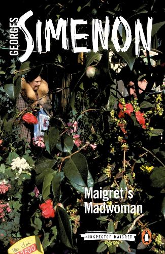 Maigret's Madwoman: Inspector Maigret #72 - Inspector Maigret (Paperback)