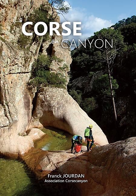 FRANCK JOURDAN - CANYONING EN CORSE