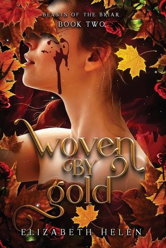 Woven by Gold - Beasts of the Briar 2 (Paperback)