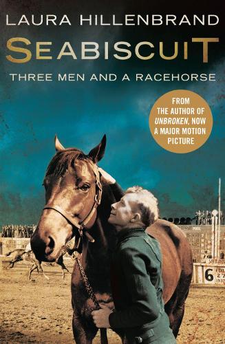 Seabiscuit: The True Story of Three Men and a Racehorse (Paperback)