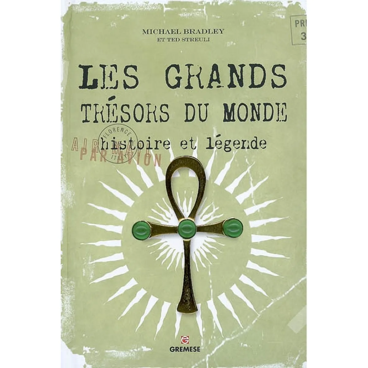Les grands trésors du monde : histoire et légende · Occasion