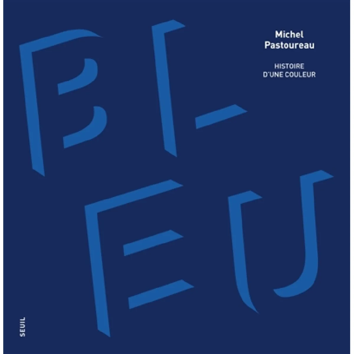 Bleu : histoire d'une couleur