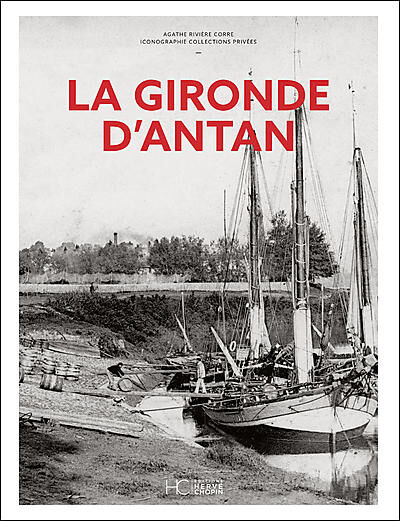 LA GIRONDE D'ANTAN
