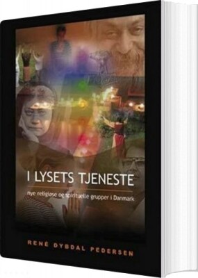 I Lysets Tjeneste - Rene Dybdal Pedersen - Bog