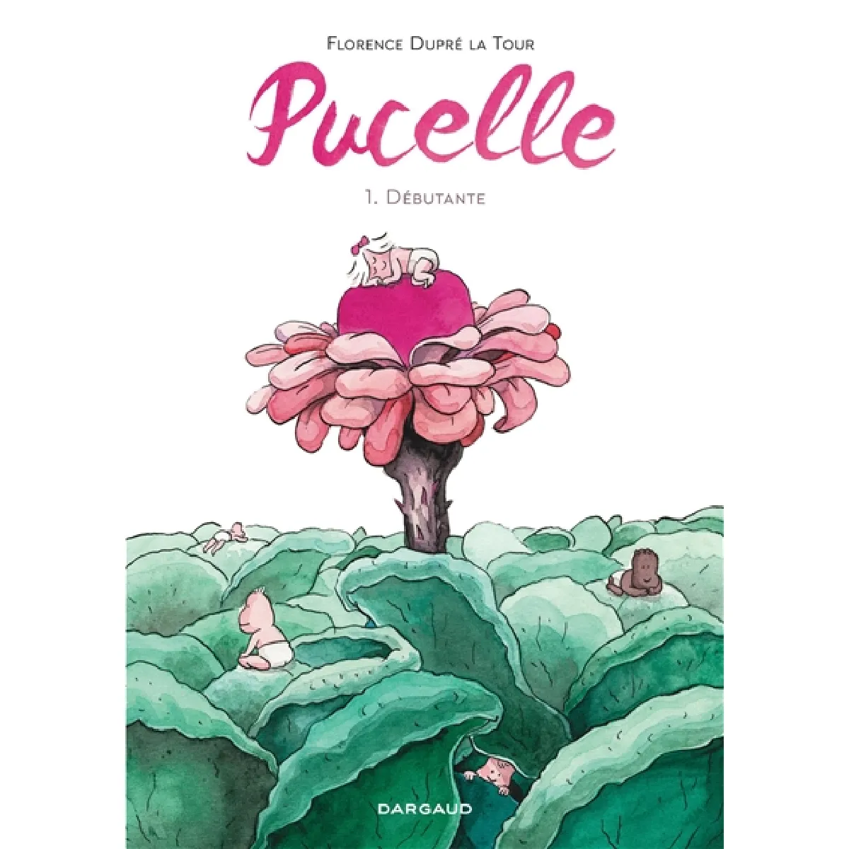 Pucelle. Vol. 1. Débutante : opération d'été poche