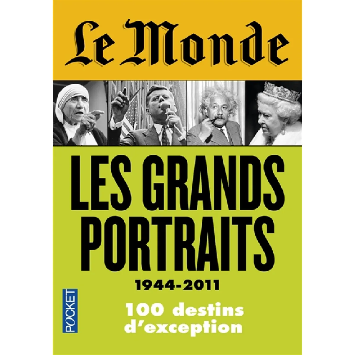 Les grands portraits, 1944-2011 : 100 destins d'exception · Occasion