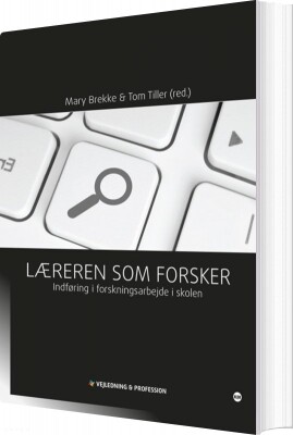 Læreren Som Forsker - Mary Brekke - Bog