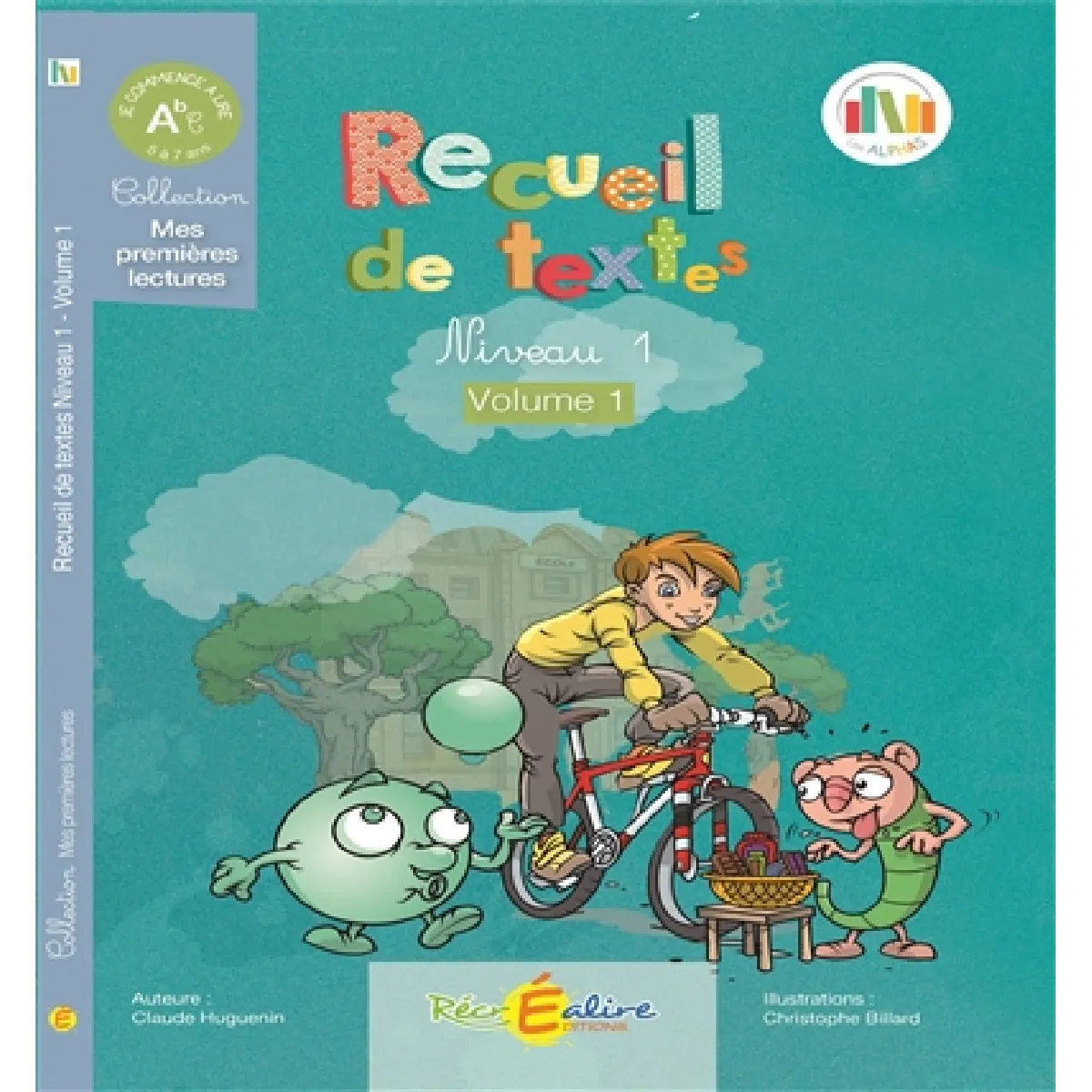 La planète des Alphas. Recueil de textes. Vol. 1. Mes premières lectures : outil confort GS, CP · Occasion