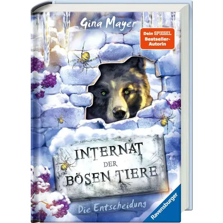 Ravensburger Internat der bösen Tiere, Band 6: Die Entscheidung