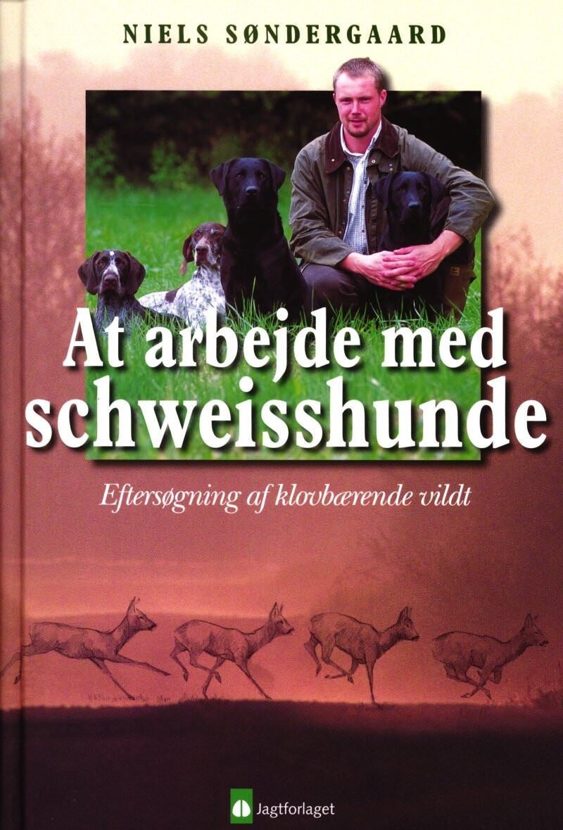 At Arbejde Med Schweisshunde - Niels Søndergaard - Bog