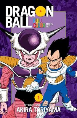 Dragon Ball Full Color Freeza Arc, Vol. 1 - Dragon Ball Full Color Freeza Arc 1 (Paperback)
