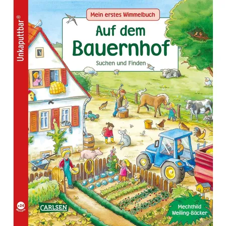 Carlsen Unkaputtbar: Mein erstes Wimmelbuch: Auf dem Bauernhof