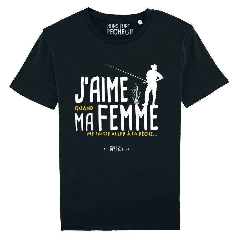 Tee Shirt Manches Courtes Homme Monsieur Pêcheur J'aime Ma Femme - Noir