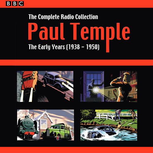 Paul Temple: The Complete Radio Collection: Volume One: The Early Years (1938-1950) (CD-Audio)