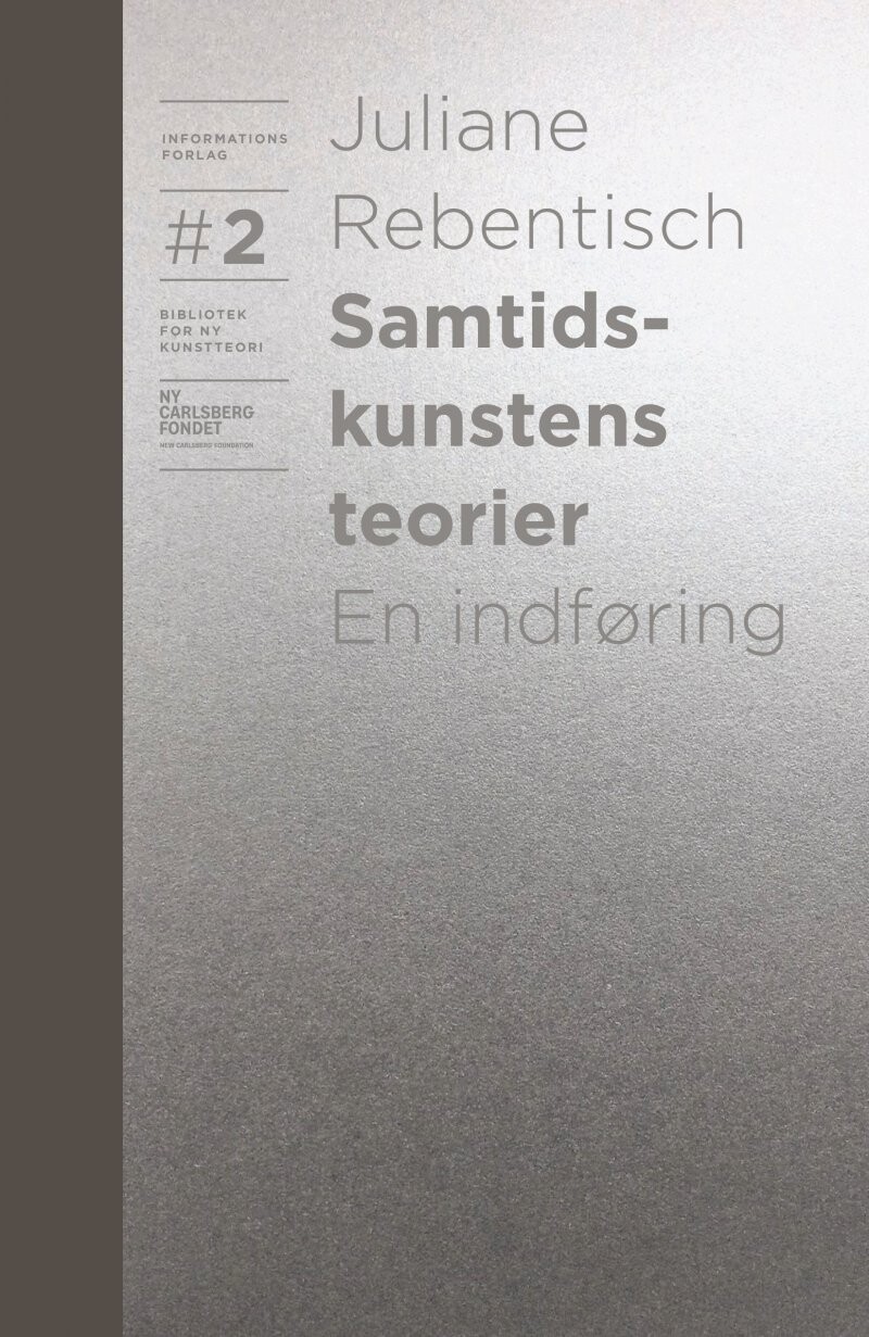 Samtidskunstens Teorier - Juliane Rebentisch - Bog