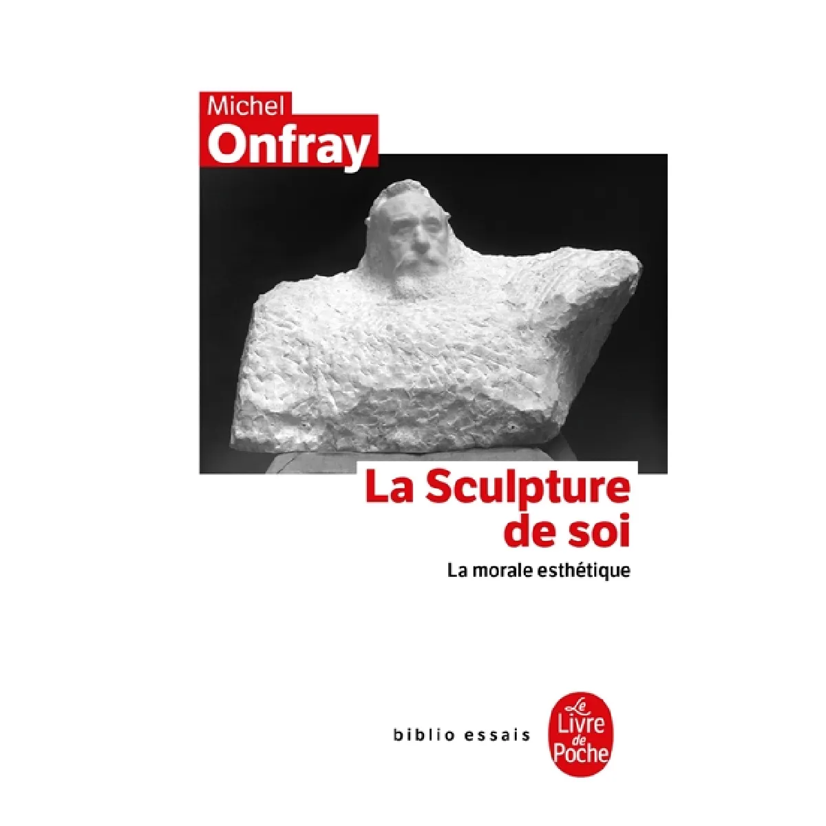 La sculpture de soi : la morale esthétique · Occasion