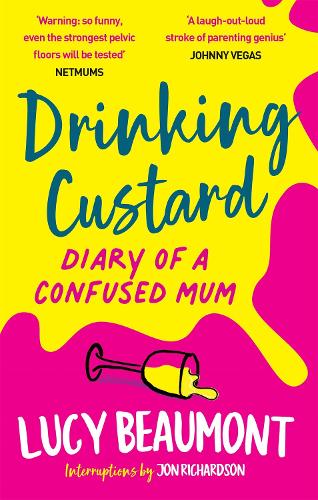 Drinking Custard: The Diary of a Confused Mum (Paperback)