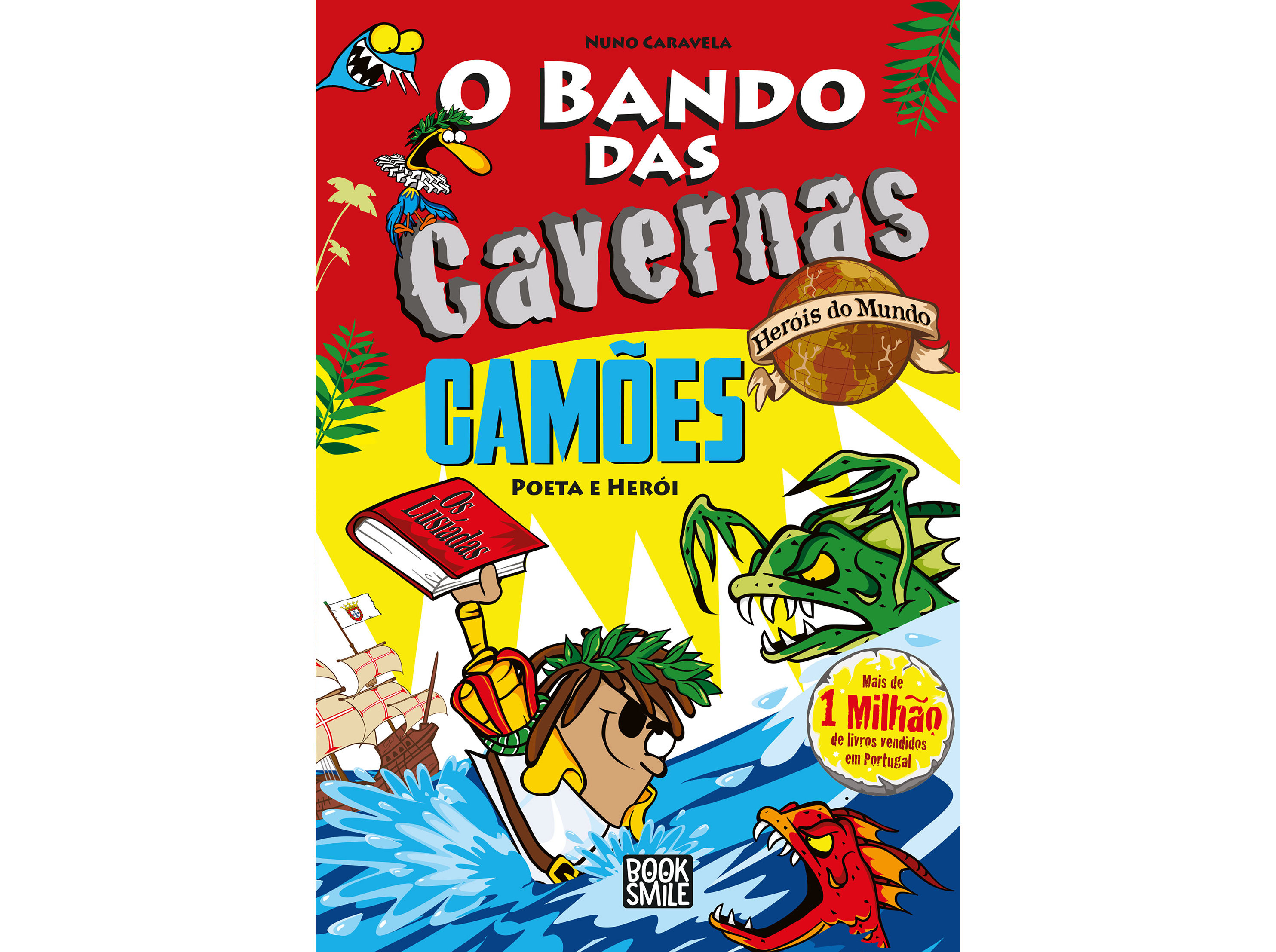 LIVRO O BANDO DAS CAVERNAS HERÓIS DO MUNDO 13: CAMÕES