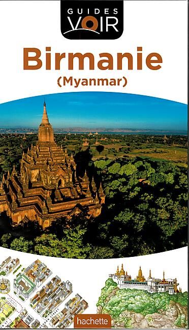 HACHETTE - GUIDE VOIR BIRMANIE