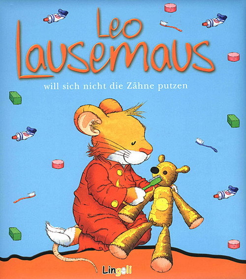 Lingoli / Leo Lausemaus will sich nicht die Zähne putzen