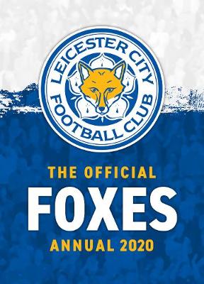 The Official Leicester City FC Annual 2020 (Hardback)