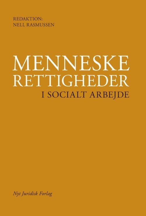 Menneskerettigheder I Socialt Arbejde - Nell Rasmussen - Bog