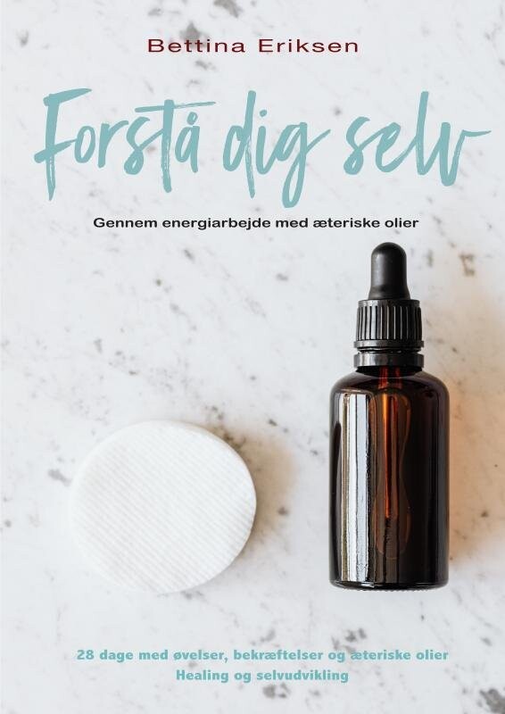 Forstå Dig Selv - Bettina Eriksen - Bog