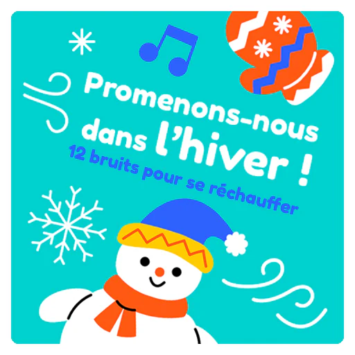 Promenons-nous dans l’hiver !