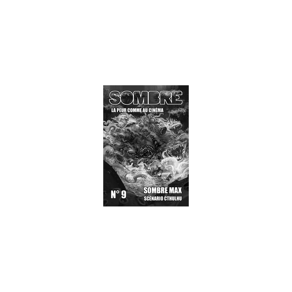 Sombre - La Peur comme au Cinéma n°9